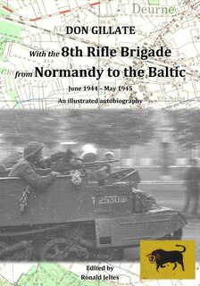 Front cover_With the 8th Rifle Brigade from Normandy to the Baltic