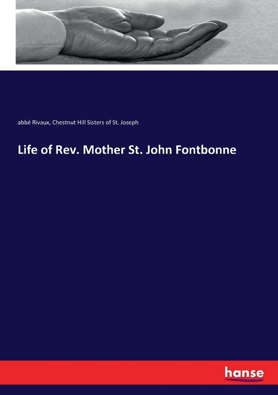 Front cover_Life of Rev. Mother St. John Fontbonne