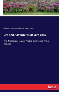 Front cover_Life and Adventures of Sam Bass