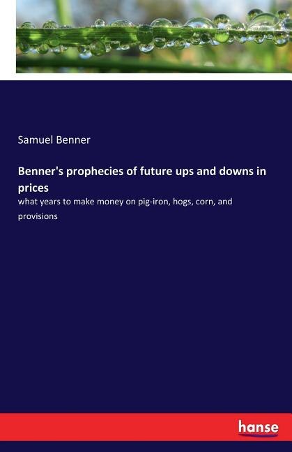 Couverture_Benner's prophecies of future ups and downs in prices