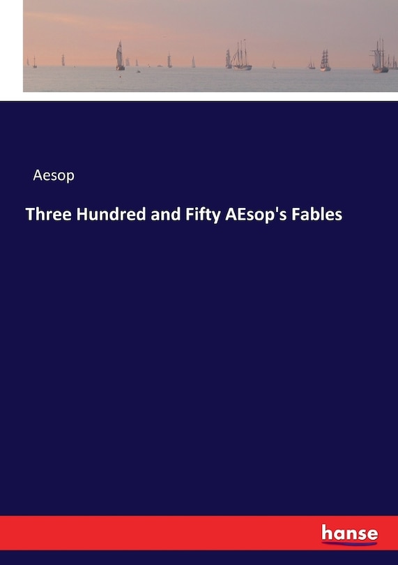 Front cover_Three Hundred and Fifty AEsop's Fables