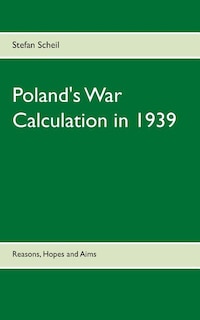 Front cover_Poland's War Calculation in 1939