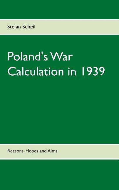 Front cover_Poland's War Calculation in 1939