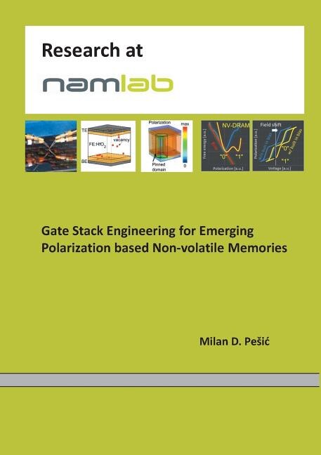 Front cover_Gate Stack Engineering for Emerging Polarization based Non-volatile Memories