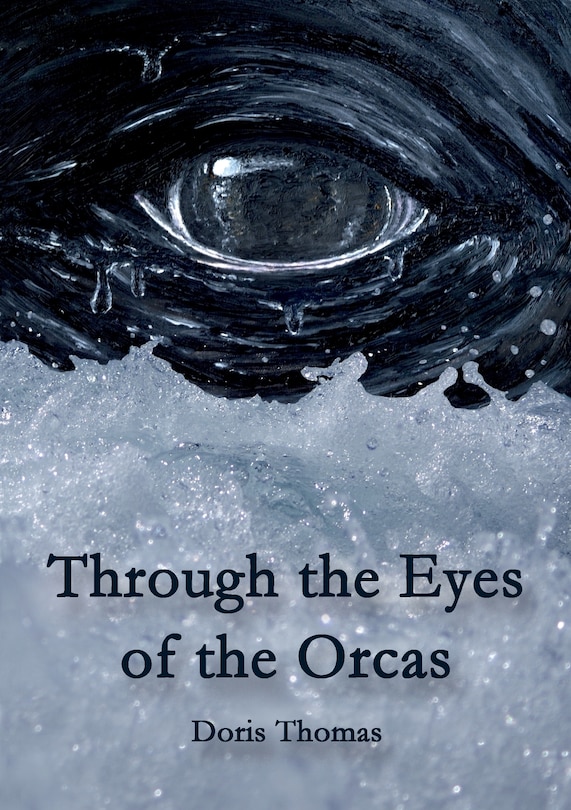 Front cover_Through the Eyes of the Orcas