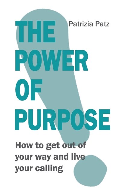 Front cover_The Power Of Purpose