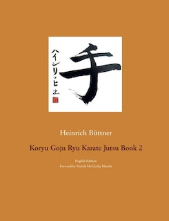 Front cover_Koryu Goju Ryu Karate Jutsu Book 2