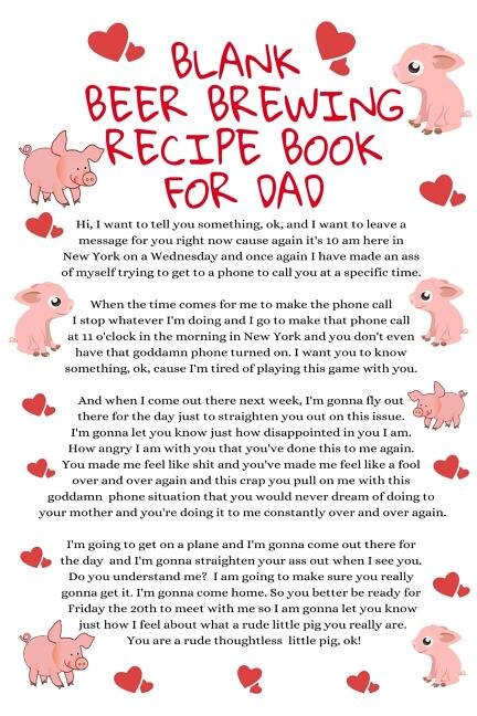 Blank Beer Brewing Recipe Book For Dad: Funny Father's Day Beverage Pilsner Cookbook For Dads Who Love Dark & Light Stout & Lager - Parody