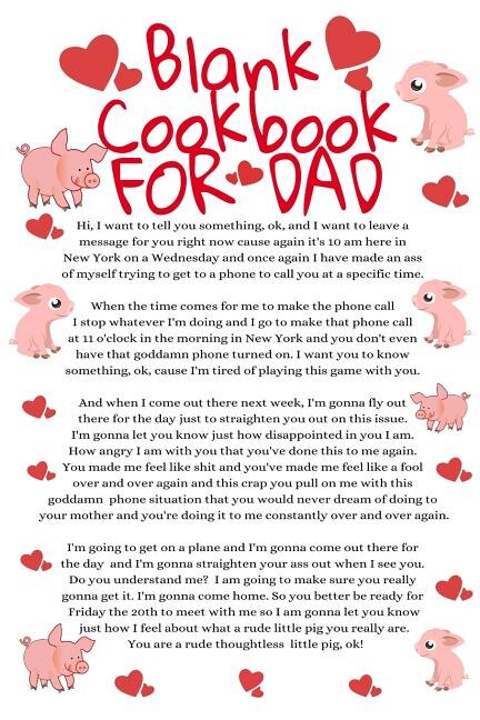 Blank Cookbook For Dad: Funny Father Cooking Notepad Book - Parody Dad Gift Journal To Write Your Favorite Recipes For Fath
