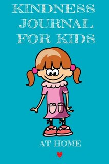 Front cover_Kindness Journal For Kids - At Home