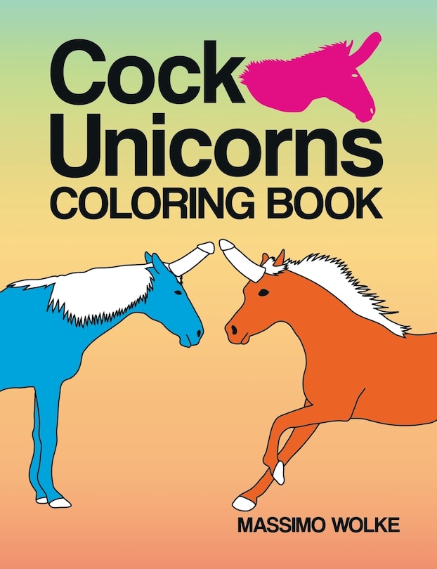 Front cover_Cock Unicorns - Coloring Book