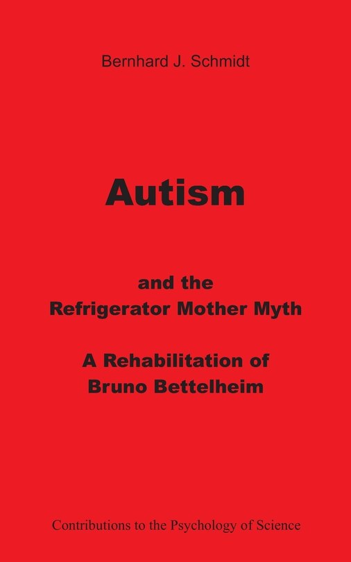 Front cover_Autism and the Refrigerator Mother Myth