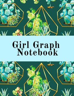 Girl Graph Notebook: Squared Coordinate Paper Composition Notepad - Quadrille Paper Book For Math, Graphs, Algebra, Phys