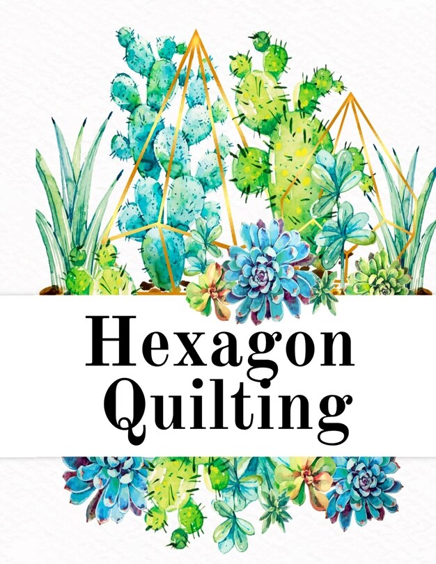 Hexagon Quilting: Craft Paper Notebook (.2, Small, Per Side) - 8.5 X 11, Matte, 120 Pages Composition Workbook For Ne