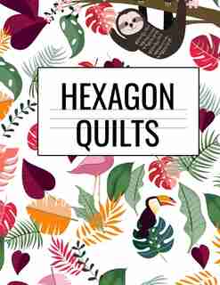 Hexagon Quilts: Hexagonal (.5 Per Side) Craft Project Notebook & Cute Quilting Journal For Crafters To Draw Pattern de Crafty Hexagon