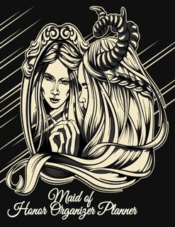 Maid Of Honor Organizer Planner: Bride With Maid Of Honor Halloween Notebook To Plan Best Girl Friend And Bestie Wedding, Bridal Sho