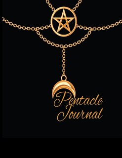 Pentacle Journal: Celtic Book Of Shadows Pentacle Notebook To Write In Black Magic Rituals With Moon Spells, Candles,