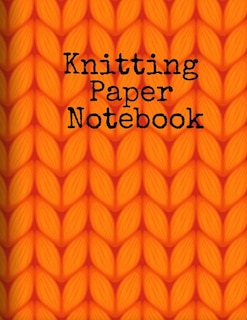 Knitting Paper Notebook: Grid Paper For Knitting - Needle Point, Embroidery, Chunky Knit, Crochet, Patchwork Halloween Craft