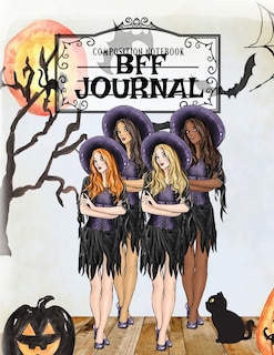 Bff Journal: Basic Witch Cat Notebook For Female Best Friends & Wiccan Kitten Lovers To Write In Bewitched Hallo