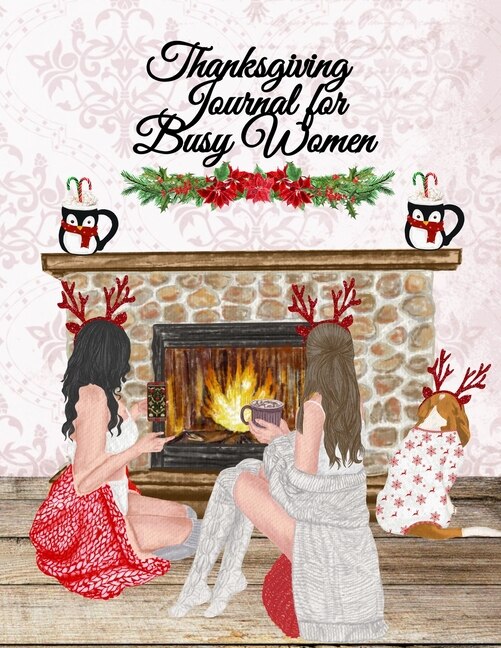 Thanksgiving Journal For Busy Women: Fall 2019-2020 Composition Book To Write In Tasks, Bucket List, Phone Numbers, Addresses, Notes & I