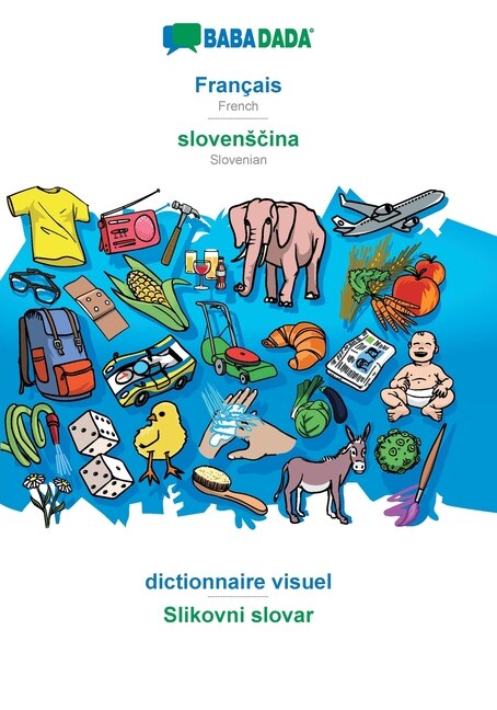 Couverture_BABADADA, Français - slovensčina, dictionnaire visuel - Slikovni slovar