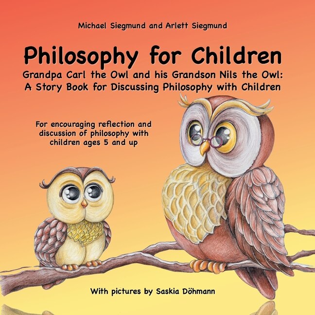 Front cover_Philosophy for Children. Grandpa Carl the Owl and his Grandson Nils the Owl