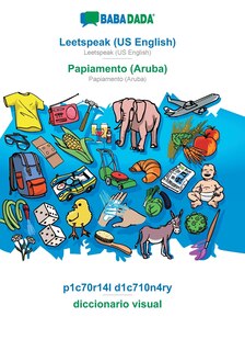 Couverture_Leetspeak (US English) - Papiamento (Aruba), p1c70r14l d1c710n4ry