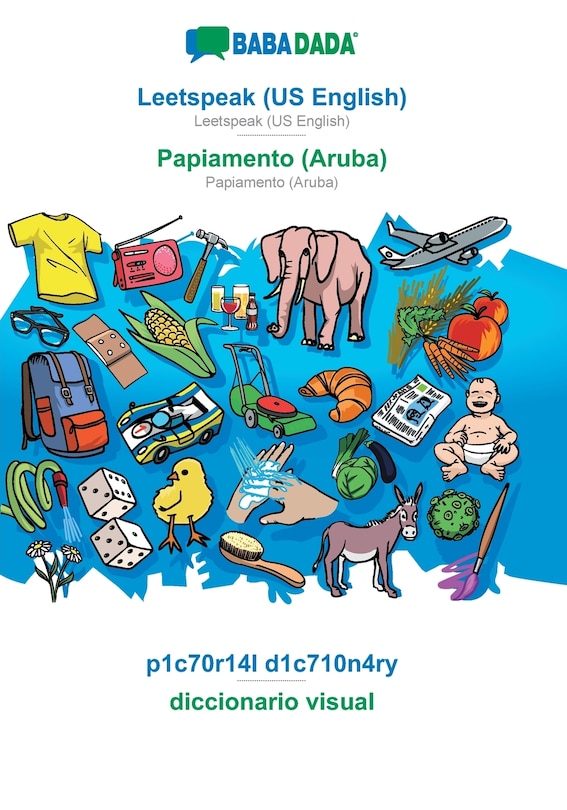 Couverture_Leetspeak (US English) - Papiamento (Aruba), p1c70r14l d1c710n4ry