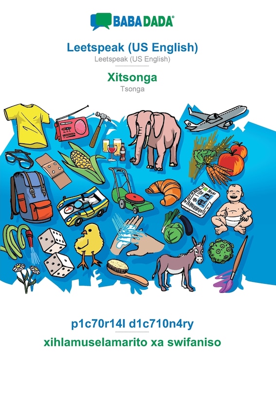 Front cover_BABADADA, Leetspeak (US English) - Xitsonga, p1c70r14l d1c710n4ry - xihlamuselamarito xa swifaniso