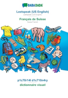 Front cover_Leetspeak (US English) - Français de Suisse, p1c70r14l d1c710n4ry