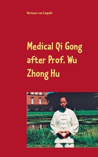 Couverture_Medical Qi Gong after Prof. Wu Zhong Hu