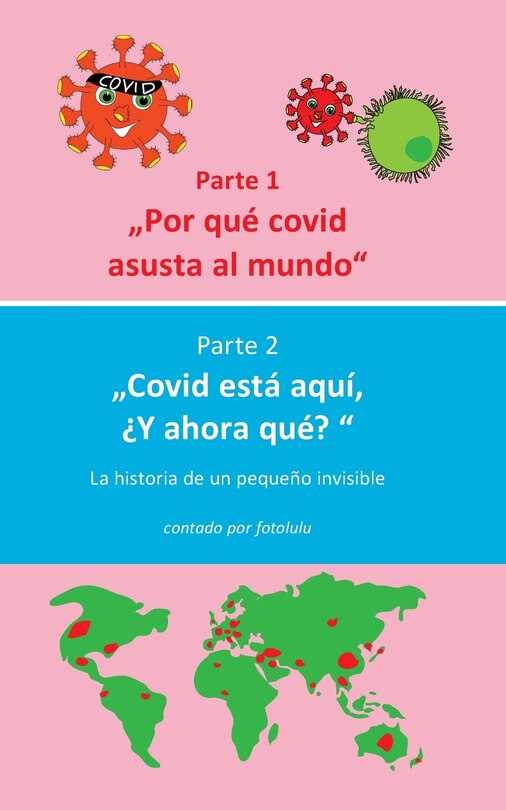 Couverture_Por qué covid asusta al mundo & Covid está aquí, ¿Y ahora qué?
