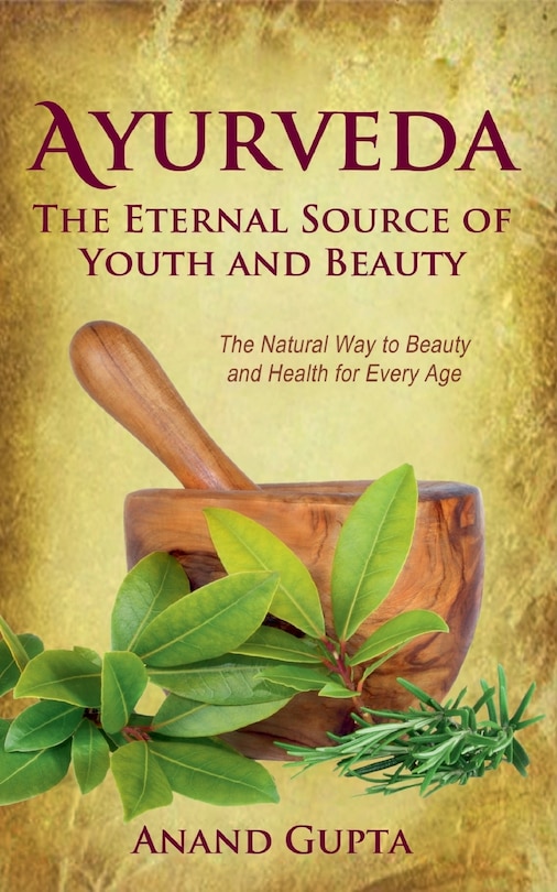 Couverture_Ayurveda - The Eternal Source of Youth and Beauty