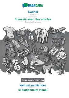 Front cover_Swahili - Français avec des articles, kamusi ya kuona, BW