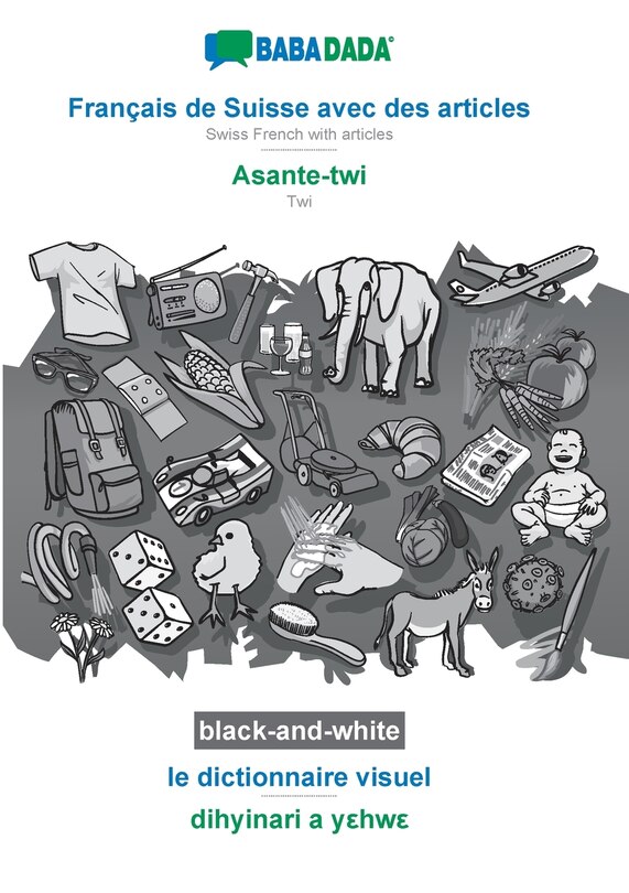 Couverture_Français de Suisse avec des articles - Asante-twi, le dictionnaire visuel, BW