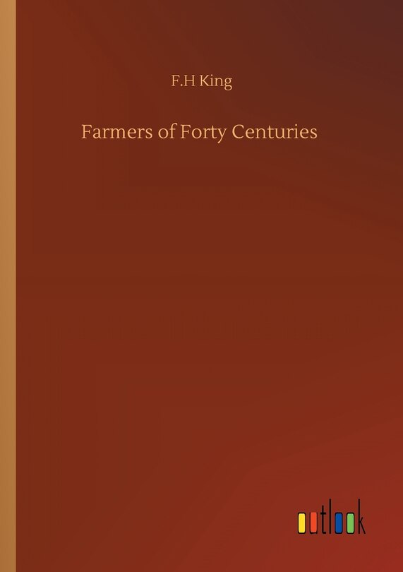 Front cover_Farmers of Forty Centuries