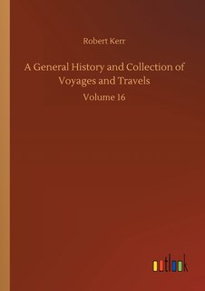 Front cover_A General History and Collection of Voyages and Travels