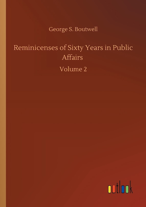 Couverture_Reminicenses of Sixty Years in Public Affairs