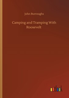 Couverture_Camping and Tramping With Roosevelt