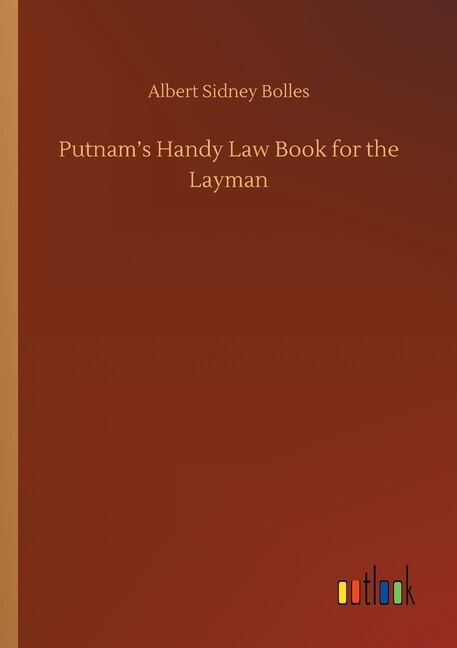 Putnam's Handy Law Book for the Layman