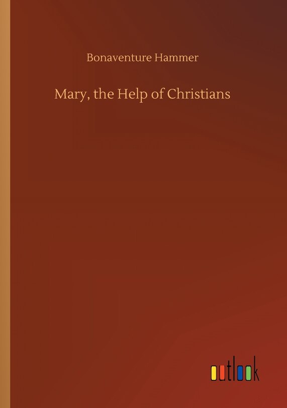 Front cover_Mary, the Help of Christians