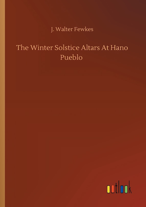 Front cover_The Winter Solstice Altars At Hano Pueblo
