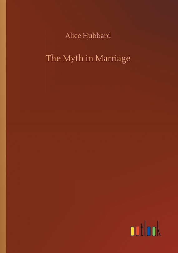 Front cover_The Myth in Marriage