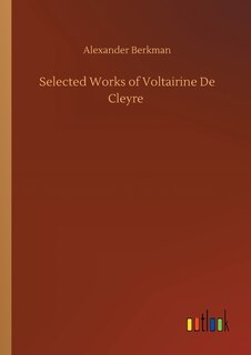 Front cover_Selected Works of Voltairine De Cleyre