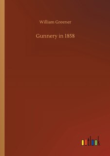 Front cover_Gunnery in 1858