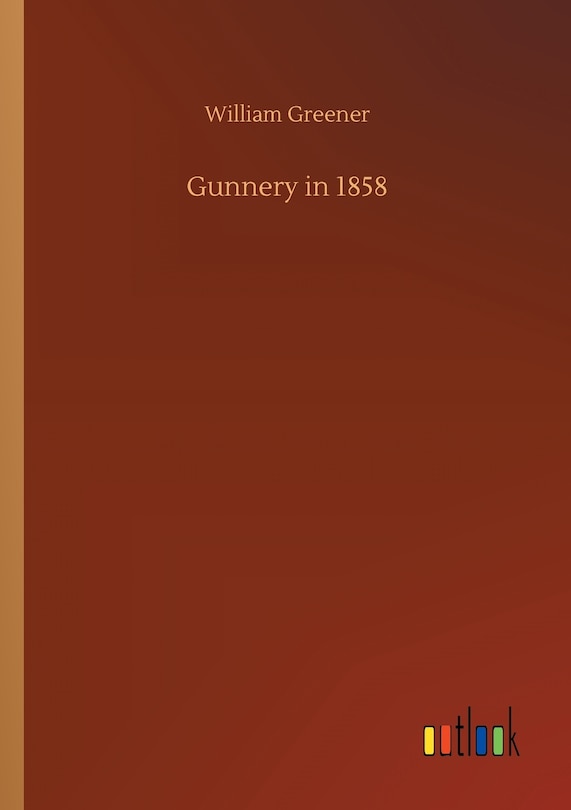 Front cover_Gunnery in 1858