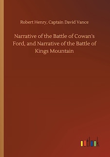 Couverture_Narrative of the Battle of Cowan's Ford, and Narrative of the Battle of Kings Mountain