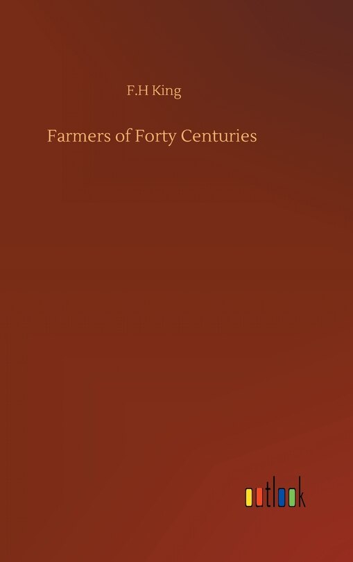 Front cover_Farmers of Forty Centuries