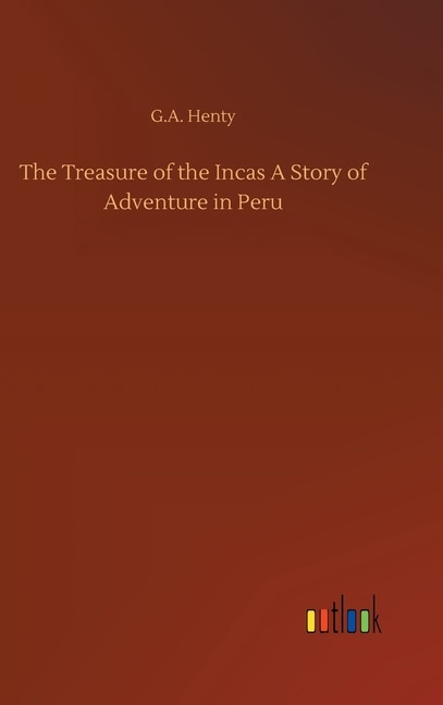 Couverture_The Treasure of the Incas A Story of Adventure in Peru