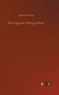 Front cover_The Legends of King Arthur
